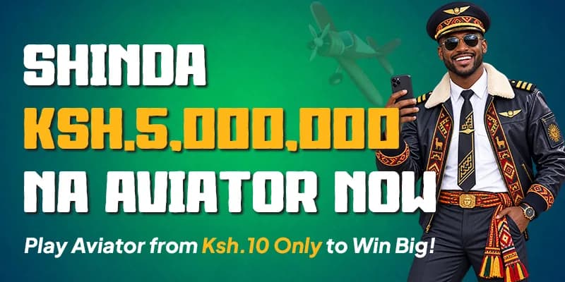 Shinda KSh 5,000,000 na Aviator now — play Aviator from KSh 10 only to win big.
